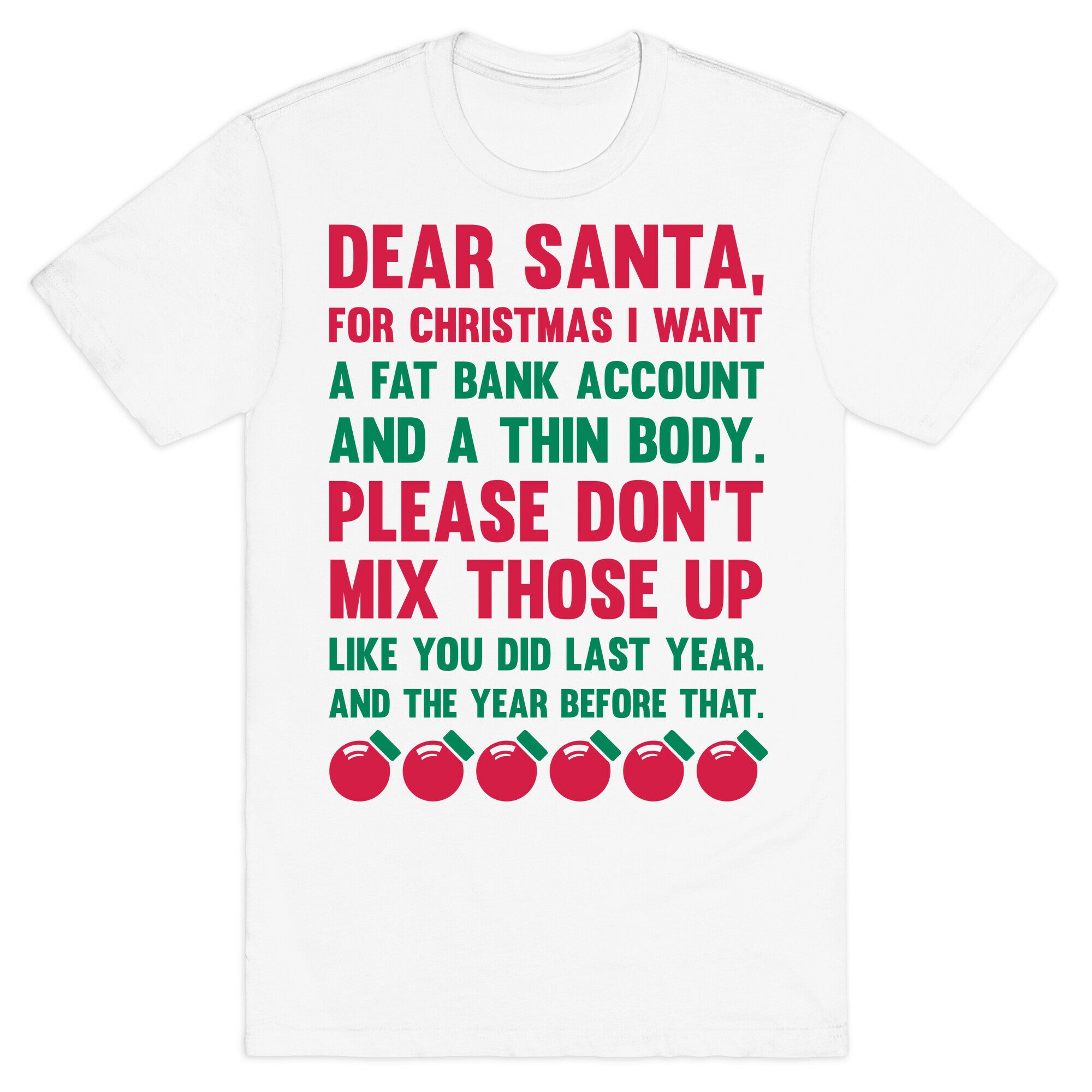 Dear Santa  T-Shirt